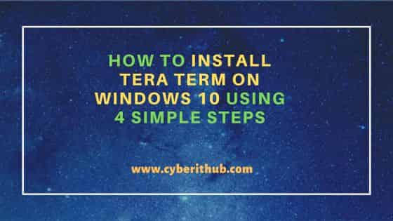 How to Install Tera Term on Windows 10 Using 4 Simple Steps 1