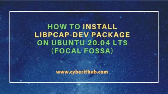 How to Install libpcap-dev package on Ubuntu 20.04 LTS (Focal Fossa) 1