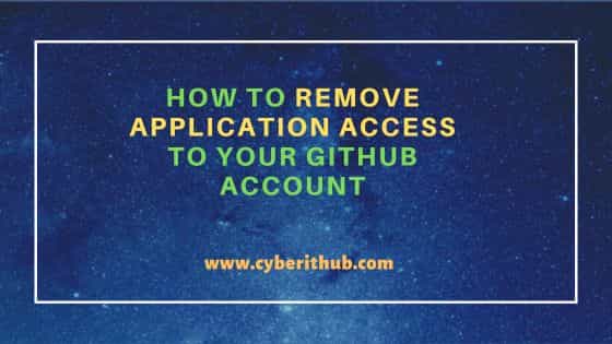 How to Remove Application Access to Your GitHub Account