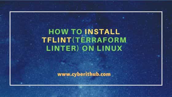 How to Install TFLint(Terraform Linter) on Linux