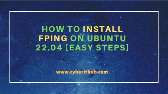 How to Install fping on Ubuntu 22.04 [Easy Steps] 1