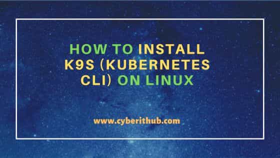 How to Install K9s (Kubernetes CLI) on Linux 15