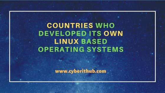 Countries who developed its own Linux based Operating Systems 1