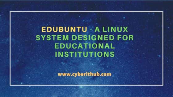 Edubuntu - A Linux system designed for Educational Institutions 1