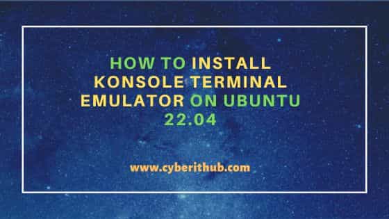 How to Install Konsole terminal emulator on Ubuntu 22.04