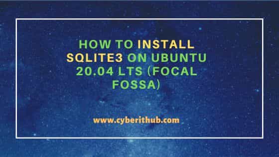 How to Install sqlite3 on Ubuntu 20.04 LTS (Focal Fossa)