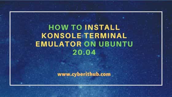 How to Install Konsole terminal emulator on Ubuntu 20.04 1