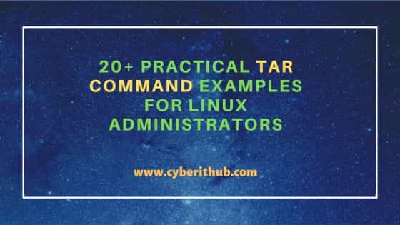 20+ Practical tar command examples for Linux Administrators 15