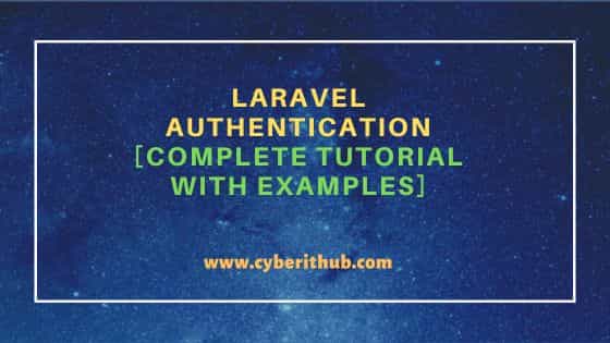 Laravel Authentication [Complete Tutorial with examples] 1