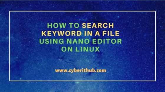 How to search keyword in a file using nano editor on Linux